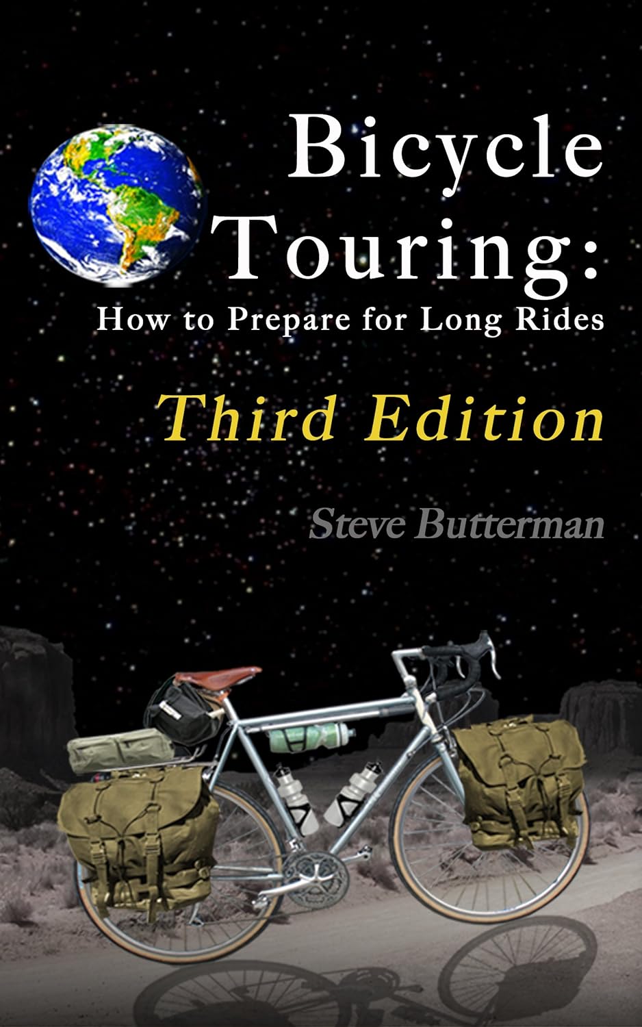 Bicycle Touring: How to Prepare for Long Rides, Third Edition