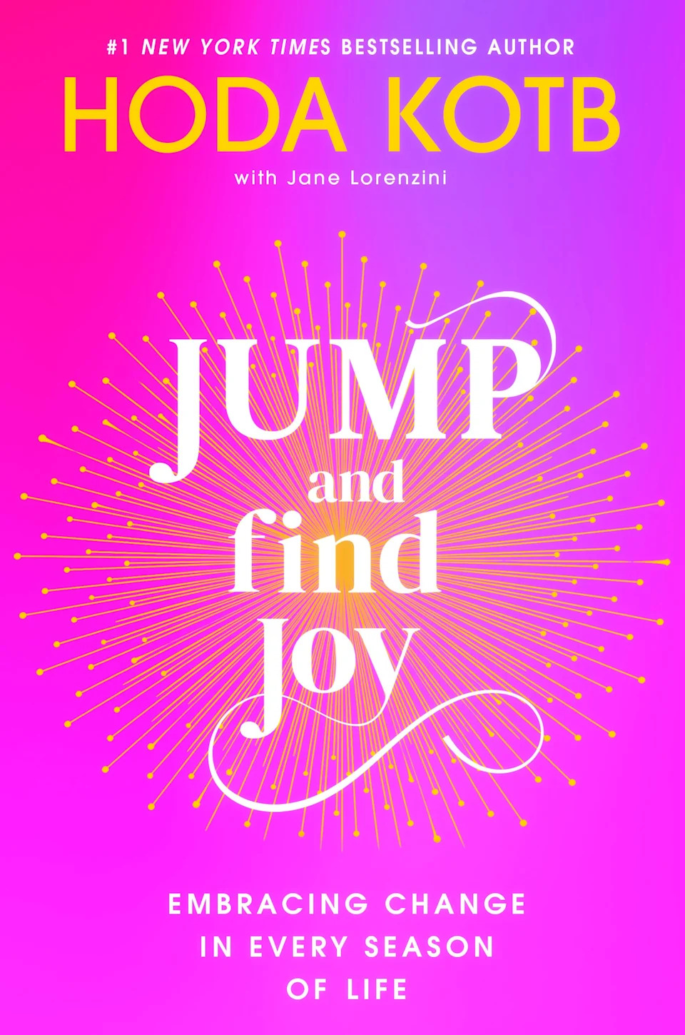 Hoda Kotb has written a new book, "Jump and Find Joy," to nudge readers in the direction of their dreams.
