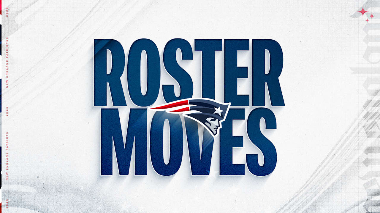 Patriots Make A Series of Roster Moves Patriots Make A Series of Roster Moves