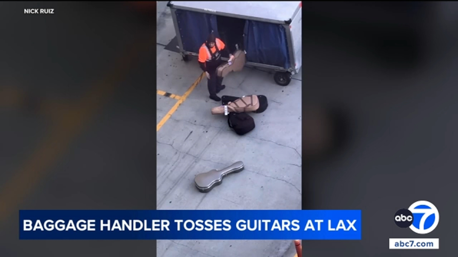 LAX baggage handler caught on video carelessly tossing guitars on tarmac